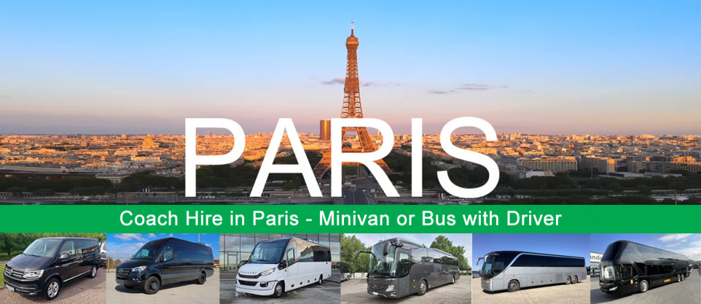Bus company in Paris - Book a coach or minivan with driver Bus hire and minivan rental with driver in Paris
