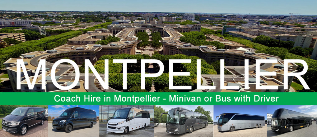 Bus company in Montpellier - Book a coach or minivan with driver Bus hire and minivan rental with driver in Montpellier