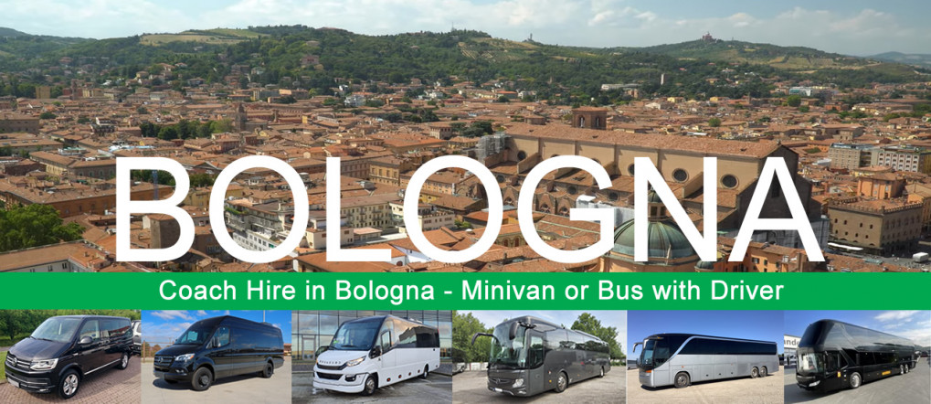 Bus company in Bologna - Book a coach or minivan with driver Bus hire and minivan rental with driver in Bologna