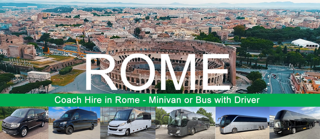 Bus company in Rome - Book a coach or minivan with driver Bus hire and minivan rental with driver in Rome